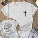 Camiseta T-Shirt 100% algodão "Vivo Por Ele"