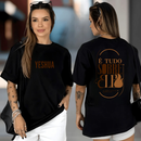 Camiseta T-shirt Feminina É tudo sobre Ele Yeshua